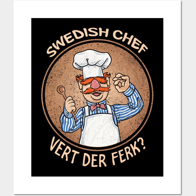 Swedish Chef Vert der Ferk Cook Wall Art by opoyostudio